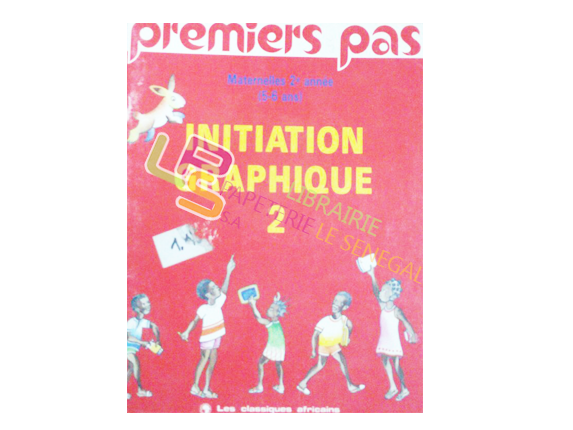 Initiation graphique(2) dès 5/6 ans premiers pas (LES CLASSIQUES AFRICAINS) - Image produit
